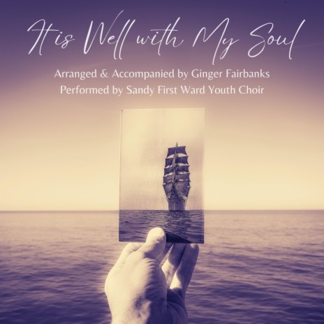 It Is Well with My Soul (feat. Sandy First Ward Youth Choir) | Boomplay Music