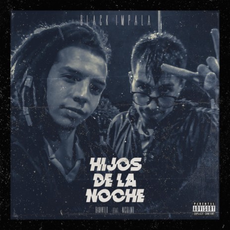 Hijos de la noche (feat. Nicolino) | Boomplay Music