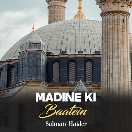 Madine Ki Baatein | Boomplay Music