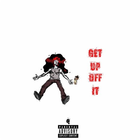 GET UP OFF IT | Boomplay Music