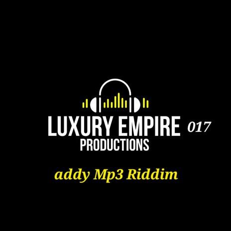 addy Mp3 Riddim | Boomplay Music