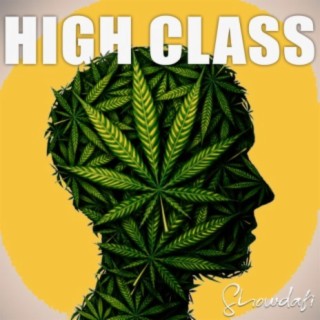 High Class lyrics | Boomplay Music