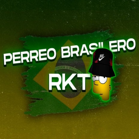 Perreo Brasilero Rkt | Boomplay Music