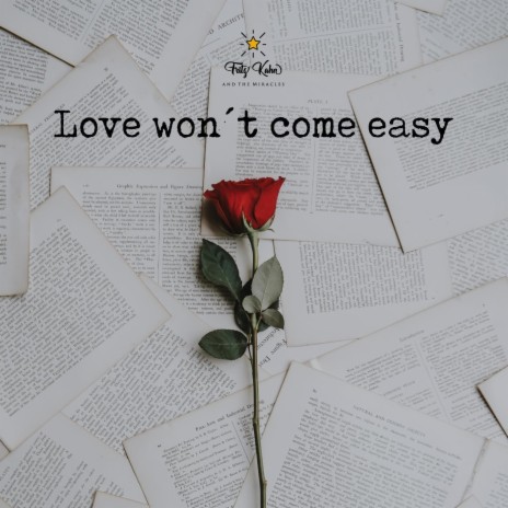 Love won't come easy | Boomplay Music