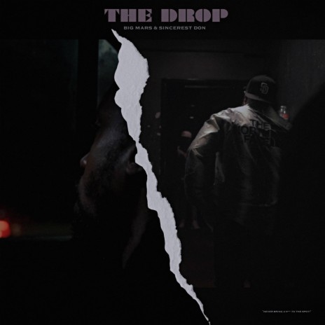 The Drop ft. Sincerest Don | Boomplay Music