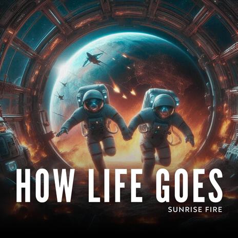 How Life Goes | Boomplay Music