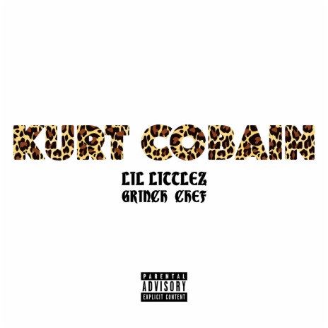 Kurt Cobain ft. Grinch & Chef | Boomplay Music