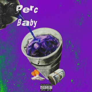 Perc Baby