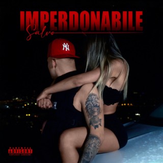 Imperdonabile lyrics | Boomplay Music