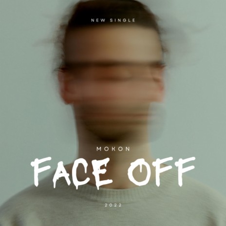 Face Off | Boomplay Music