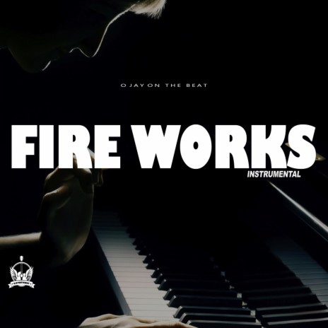 Fire Works Instrumental | Boomplay Music
