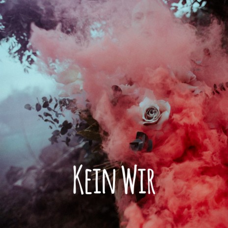 Kein wir | Boomplay Music