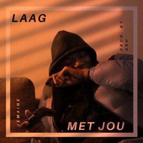 Laag met jou | Boomplay Music