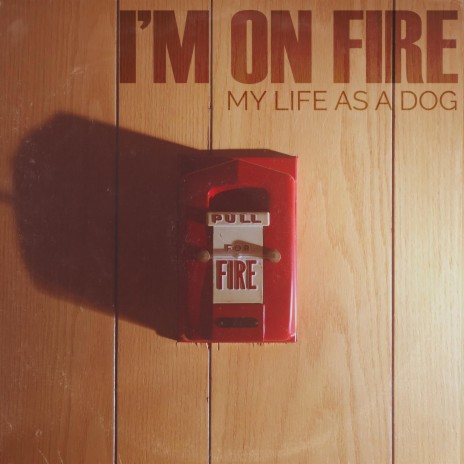 I'm On Fire | Boomplay Music