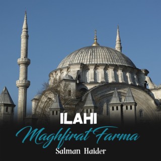 Ilahi Maghfirat Farma