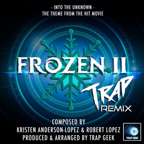 Into The Unknown (From "Frozen 2") (Trap Remix) | Boomplay Music
