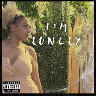 I'm lonely lyrics | Boomplay Music