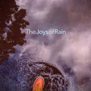 The Joys of Rain