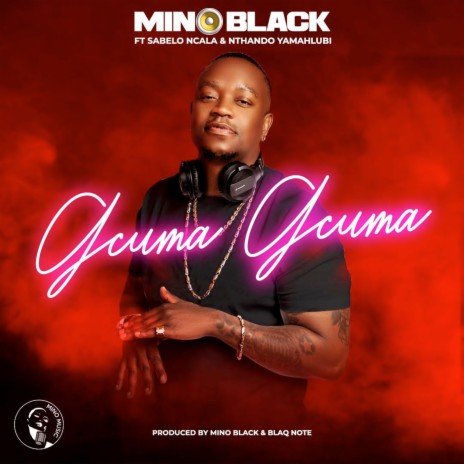 Gcuma Gcuma ft. Sabelo Ncala & Ntando Yamahlubi | Boomplay Music