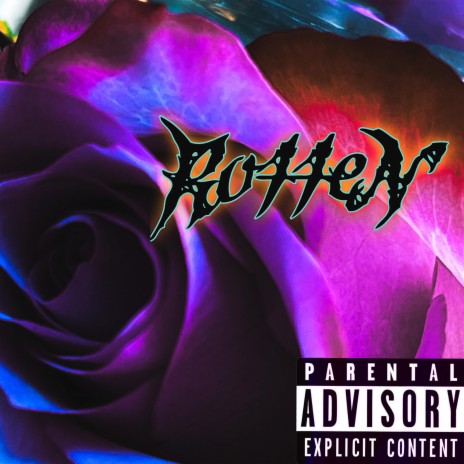 Rotten ft. Heyits3vo | Boomplay Music