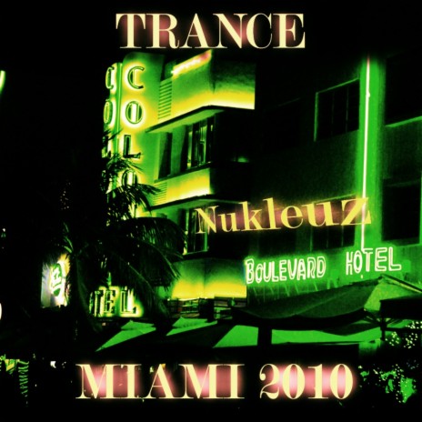 Miami Trance Anthems 2010 | Boomplay Music
