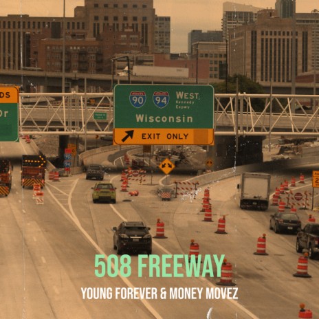 508 Freeway ft. Money Movez | Boomplay Music