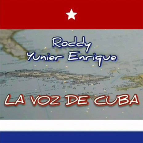 La Voz de Cuba ft. Yunier Enrique | Boomplay Music
