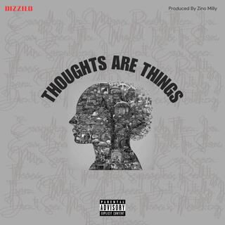 Thoughts Are Things lyrics | Boomplay Music