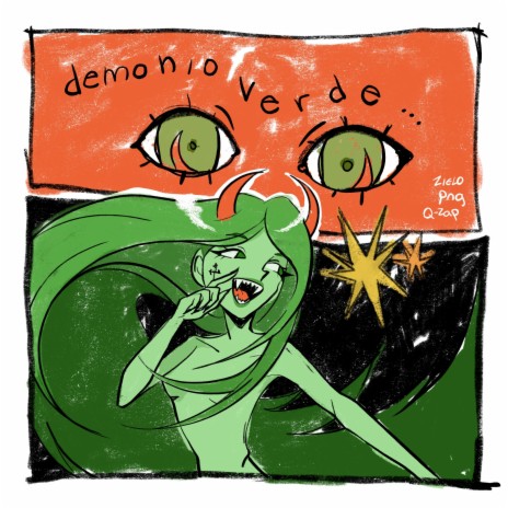 Demonio Verde ft. ZIELO & Q-zap | Boomplay Music