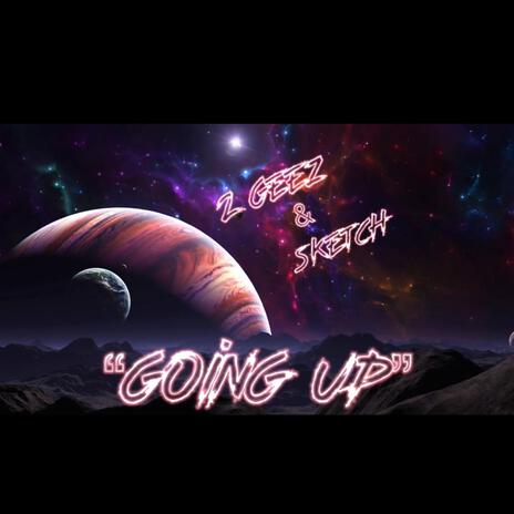 Going Up ft. Sketch | Boomplay Music