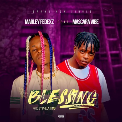 Blessing ft. Mascara Vibez | Boomplay Music