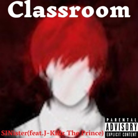 Classroom ft. J-killz The Prince | Boomplay Music