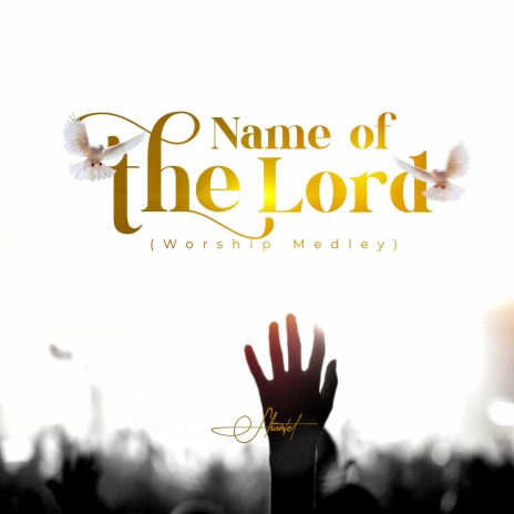 The Name Of The Lord | Boomplay Music