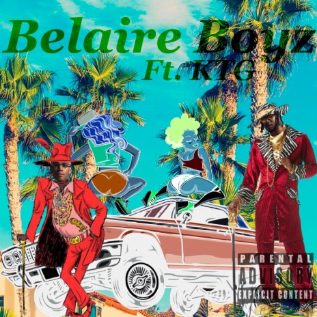 Belaire Boyz ft. KdTheGreat | Boomplay Music