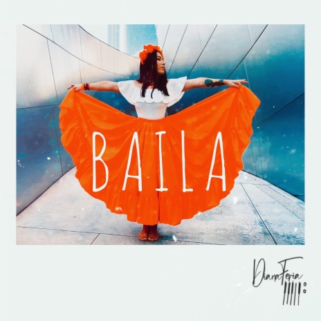 Baila | Boomplay Music