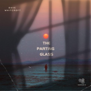 The Parting Glass (Instrumental)