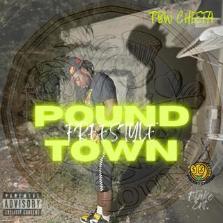 Pound Town Freestyle