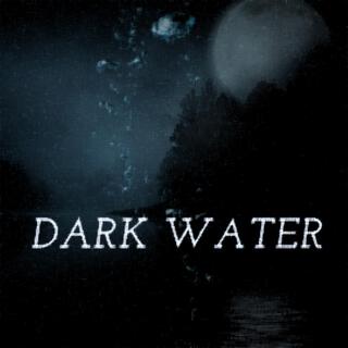 Dark Water