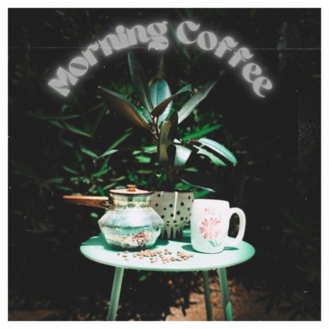 Morning Coffee ft. Virginia Palms