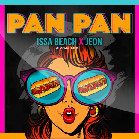 PAN PAN ft. Jeon | Boomplay Music