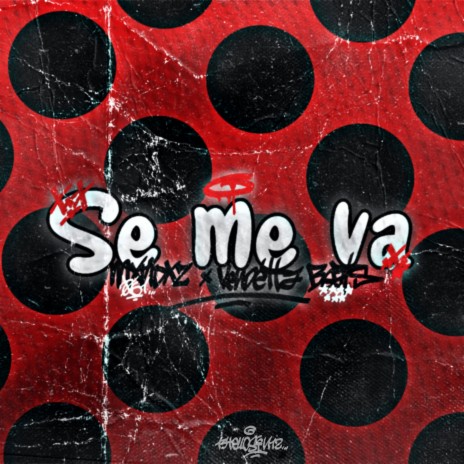 Se Me Va ft. VendettaBeats_ | Boomplay Music