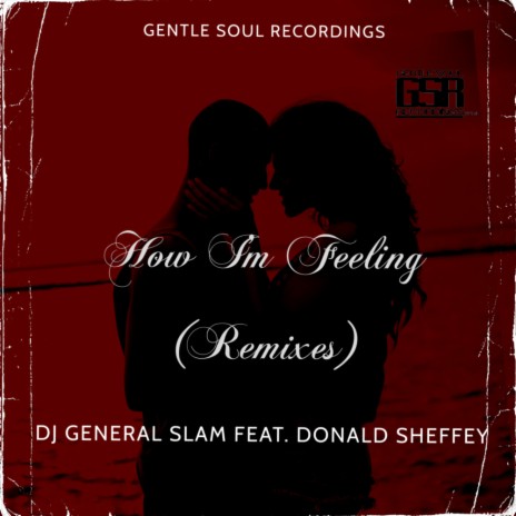 How I'm Feeling (Horisani De Healer Remix) ft. Donald Sheffey