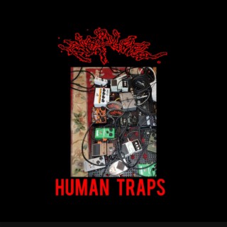 Human Traps