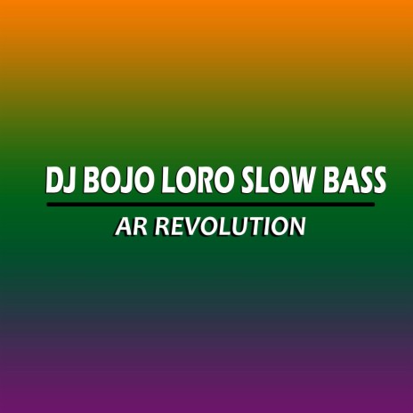 DJ BOJO LORO SLOW BASS | Boomplay Music