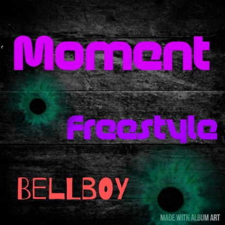 Moment Freestyle | Boomplay Music