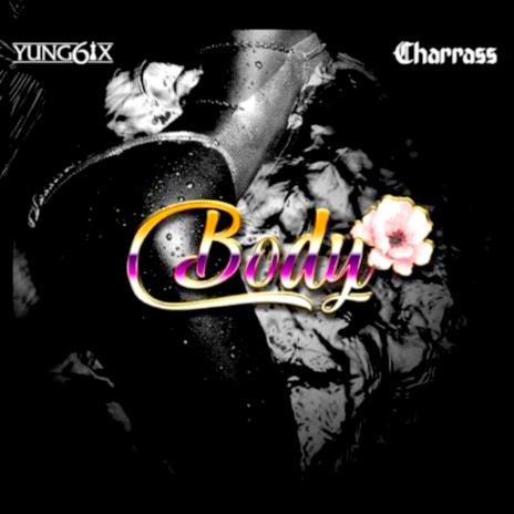 Body ft. Charass | Boomplay Music