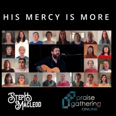His Mercy is More ft. Steph Macleod | Boomplay Music