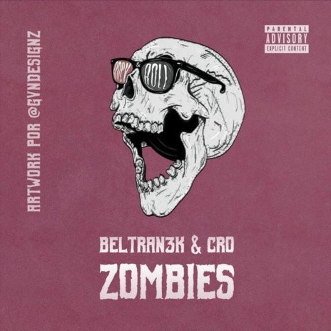 Zombies ft. C.R.O | Boomplay Music