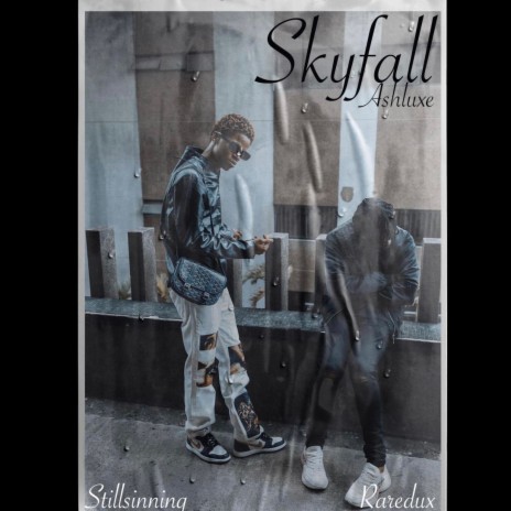 Skyfall (Ashluxe) (feat. Stillsinning)