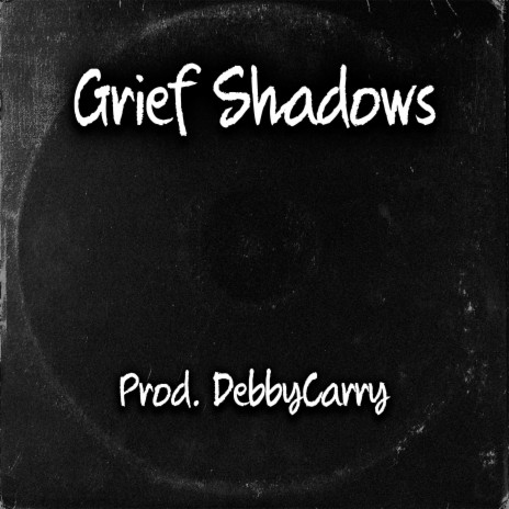 Grief Shadows | Boomplay Music